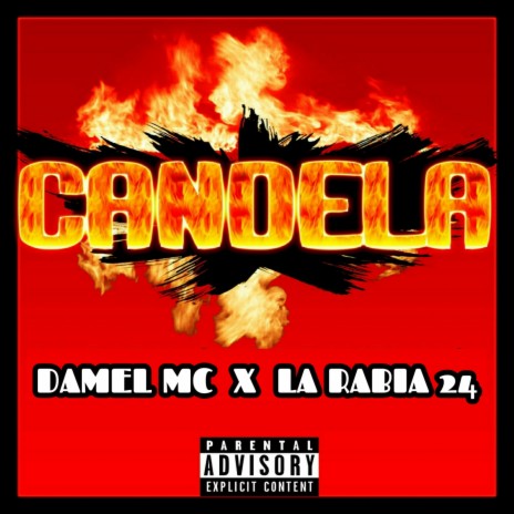 Candela ft. La Rabia 24