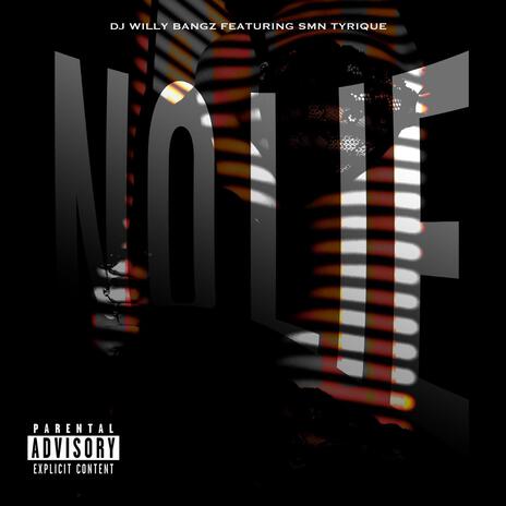 No Lie ft. Smn Tyrique | Boomplay Music