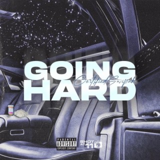 Going Hard lyrics | Boomplay Music