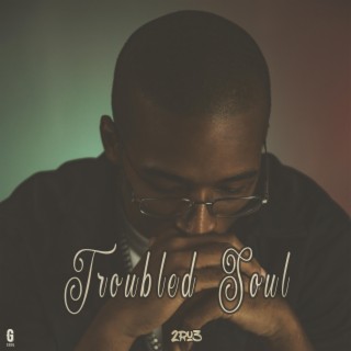 Troubled Soul