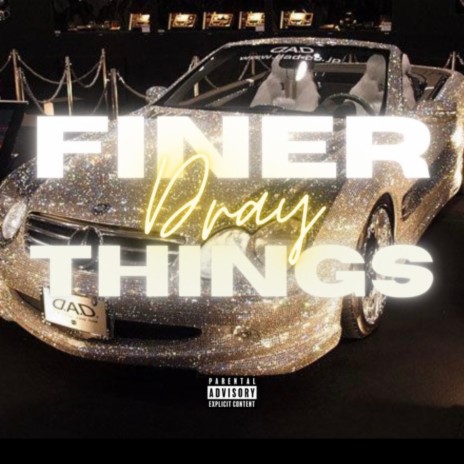 Finer Things | Boomplay Music