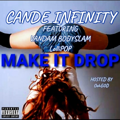 Make It Drop ft. Vandam Bodyslam & LolliPOP | Boomplay Music