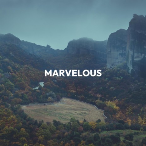 Marvelous | Boomplay Music