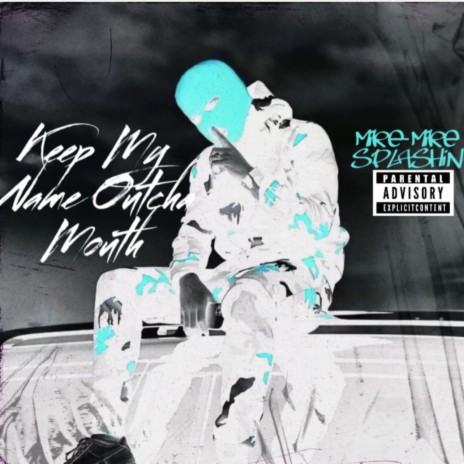 Keep My Name Outcha Mouth | Boomplay Music