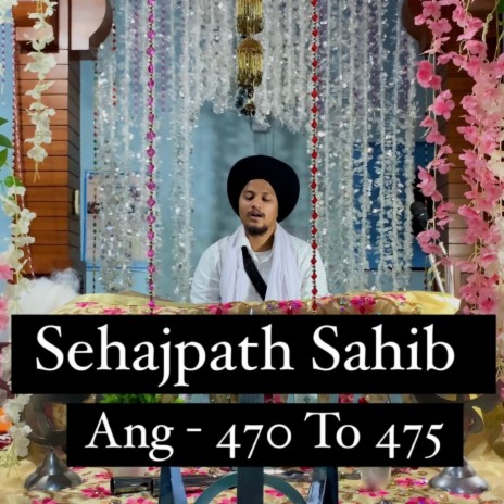 Sehajpath Sahib Ang 470 To 475 | Boomplay Music