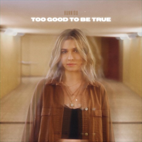 too good to be true | Boomplay Music