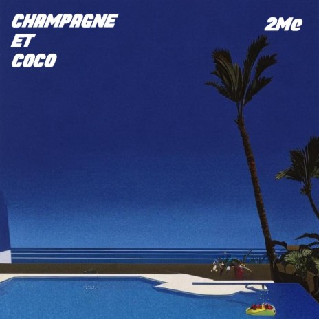 Champagne & Coco | Boomplay Music