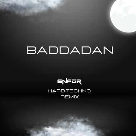 Baddadan (Hard Techno Rave) | Boomplay Music