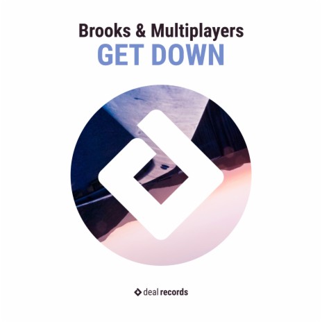 Get Down ft. Multiplayers | Boomplay Music