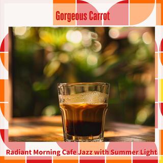 Radiant Morning Cafe Jazz with Summer Light