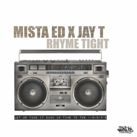 Rhyme Tight ft. Jay-T | Boomplay Music