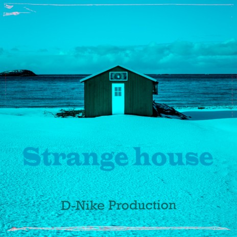 Strange House | Boomplay Music