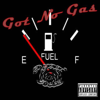 Got No Gas