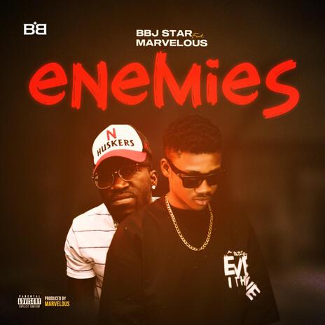 Enemies ft. Marvelous | Boomplay Music