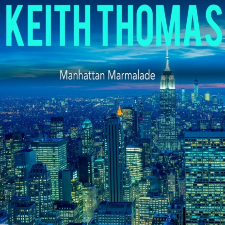Manhattan Marmalade | Boomplay Music
