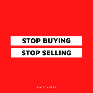 Stop Buying Stop Selling