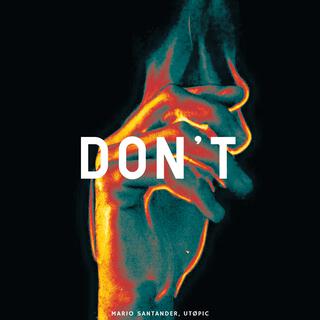 DON´T