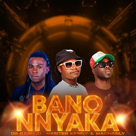 Bano Nnyaka ft. Dr Razolo | Boomplay Music