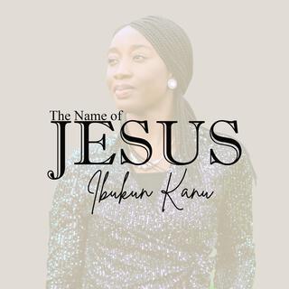 The Name Of Jesus lyrics | Boomplay Music