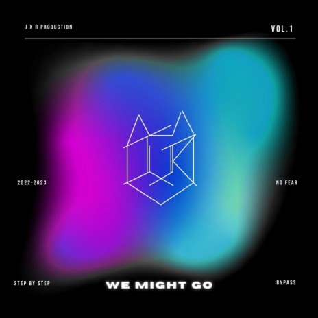 We might go | Boomplay Music