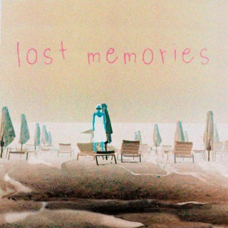 lost memories