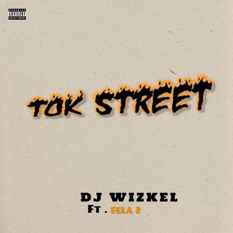 TOK STREET 3 | Boomplay Music