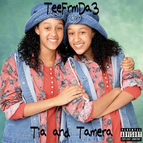 Tia and Tamera | Boomplay Music