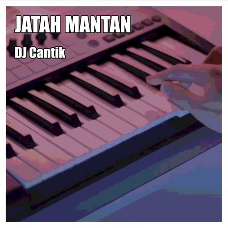 Jatah Mantan | Boomplay Music