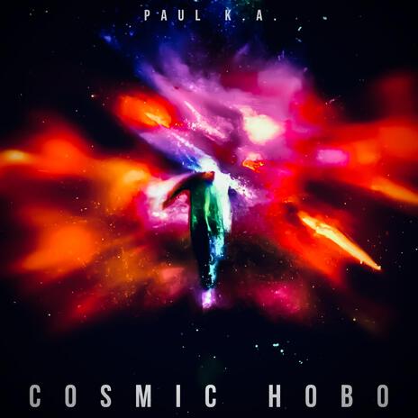 Cosmic Hobo | Boomplay Music