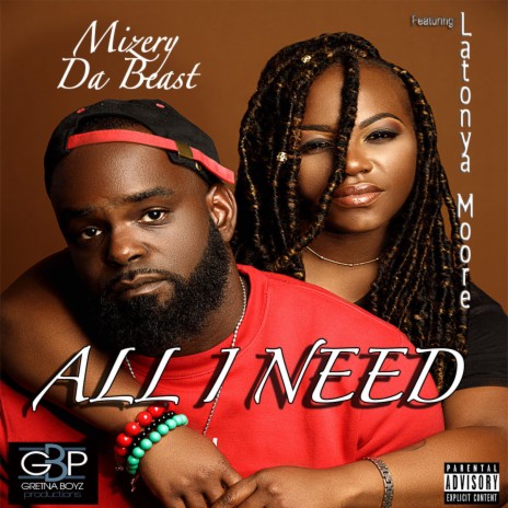 ALL I NEED ft. LATONYA MOORE | Boomplay Music