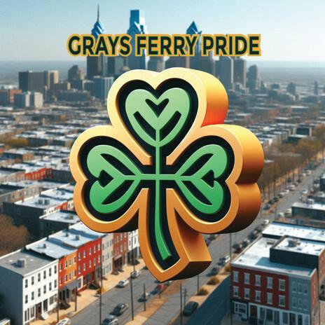 GRAYS FERRY PRIDE | Boomplay Music