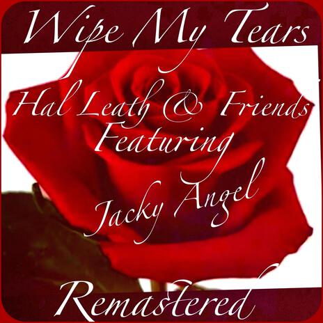 Wipe My Tears ReMastered (With Reverb) | Boomplay Music