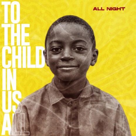 To the child in us all | Boomplay Music