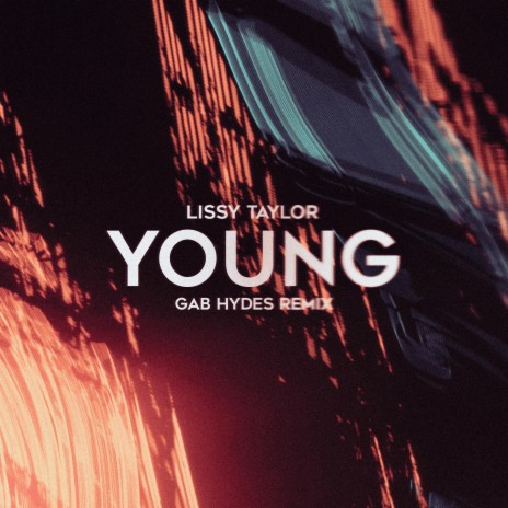 Young (Gab Hydes Remix) ft. Gab Hydes | Boomplay Music