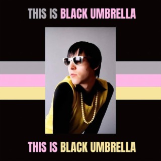 This Is Black Umbrella