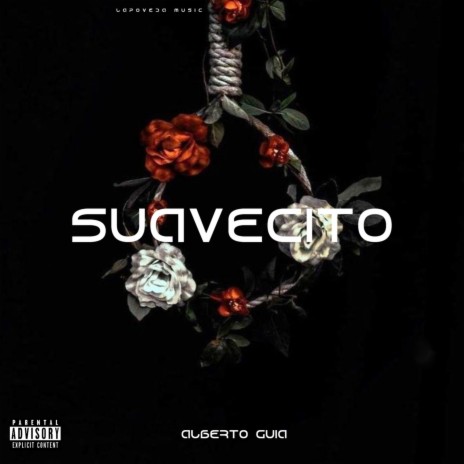 Suavecito | Boomplay Music