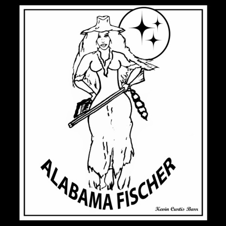 ALABAMA FISCHER ft. Kevin Curtis Barr | Boomplay Music