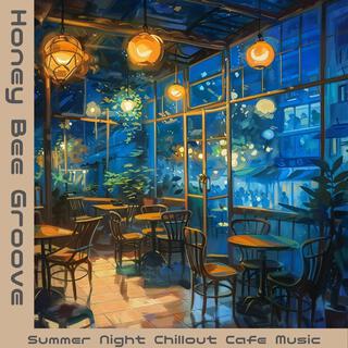 Summer Night Chillout Cafe Music