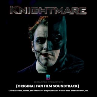 KNIGHTMARE (Original Fan Film Soundtrack)