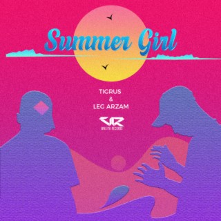 Summer Girl ft. LeG Arzam lyrics | Boomplay Music