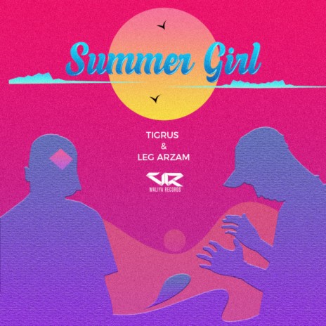 Summer Girl ft. LeG Arzam | Boomplay Music