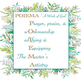 Poiema (A Work of God)