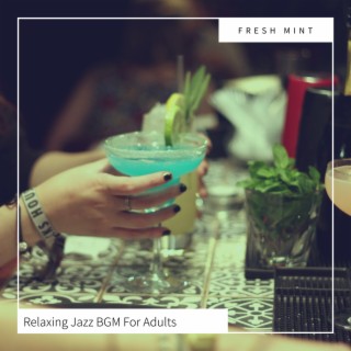 Relaxing Jazz BGM For Adults