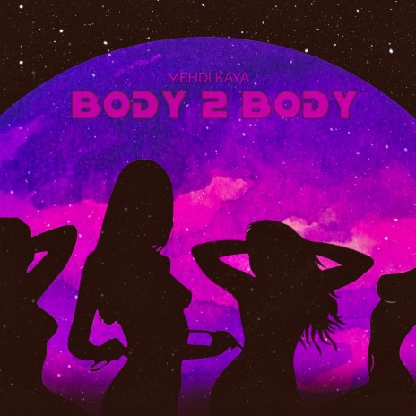body 2 body | Boomplay Music