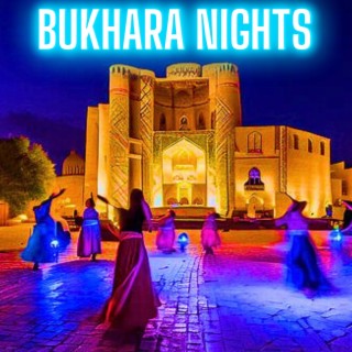 Bukhara Nights lyrics | Boomplay Music