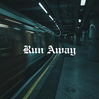 Run Away