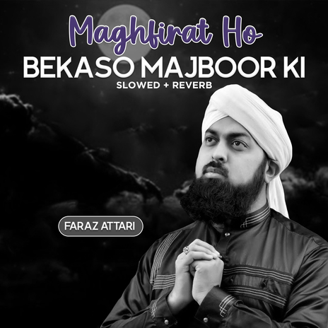 Maghfirat Ho Bekaso Majboor Ki (Lofi-Mix) | Boomplay Music