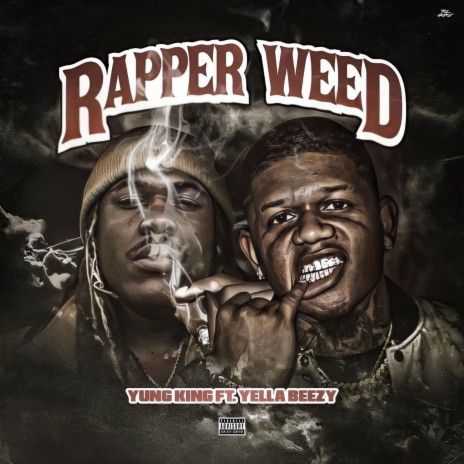 Rapper Weed ft. YB | Boomplay Music
