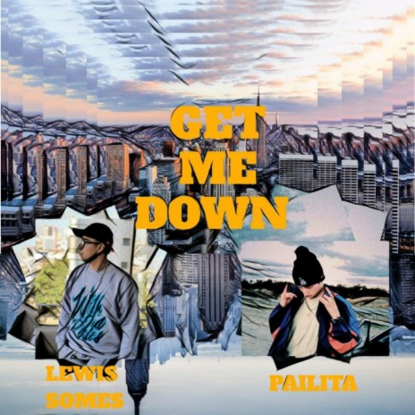 Get Me Down ft. Lewis Somes | Boomplay Music