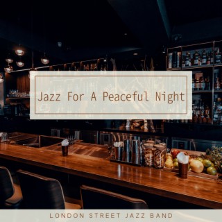 Jazz For A Peaceful Night